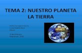 TEMA 2: NUESTRO PLANETA LA TIERRA - El · PDF file1. La Tierra: un planeta dinámico 1.1 La atmósfera cambia. - La atmósfera esta compuesta por: - Metano - Oxígeno Tienden a reaccionar