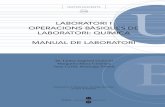 LABORATORI I OPERACIONS BÀSIQUES DE · PDF filepràctica abans d’anar al laboratori. ... metodologia de treball en un laboratori de química com a la ... 1. Introducció a les operacions
