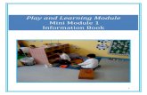 Play and Learning Module - وزارة التعليم · PDF filePlay and Learning Module ... outline some of the ... they are deepening their understanding of the social life and rules