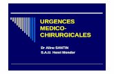 URGENCES MEDICO - CHIRURGICALES · PDF filechirurgie de façon urgente. Urgences chirurgicales Bombe à retardement