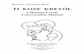 TI KOZE KREYÒL - creoleclasses.comcreoleclasses.com/Free Ressources/Ti Koze Kreyol (Book).pdf · Institute of Haitian Studies University of Kansas Lawrence Edisyon Bon Nouvèl Pòtoprens