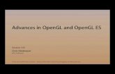 Advances in OpenGL and OpenGL ES - 开放文档 - Free and ...docs.huihoo.com/.../2012/session_513__advances_in_opengl_and_op… · Advances in OpenGL and OpenGL ES Chris Niederauer