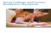 Texas College and Career Readiness Standards - · PDF fileIn elementary and middle schools ... standards to present to the THECB. At its October ... assignments, and student . Texas