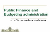 Public Finance and Budgeting administrationhuman.bsru.ac.th/e-learning/57 Public Administration/57 Public... · ขอบข่ายการศึกษาการคลังสาธารณะ
