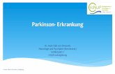 Parkinson- Erkrankung - kinup.de · PDF file§ Diﬀerentialdiagnose Parkinson- Syndrom § Frühsymptomatik § Typische Krankheitssymptomatik des IPS § Diagnostik § Typische Begleiterkrankungen