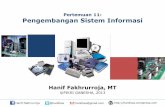 Pertemuan 11: Pengembangan Sistem Informasi · PDF fileMetodologi Pengembangan Sistem System Development Life Cycle (SDLC) atau Siklus hidup pengembangan sistem merupakan suatu proses