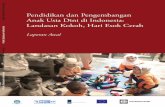 Pendidikan dan Pengembangan Anak Usia Dini di · PDF fileAnak Usia Dini di Indonesia: ... menciptakan lingkungan untuk perkembangan pada usia dini yang dapat mendorong atau ... masalah