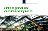Integraal ontwerpen - RVO.nl ontwerpen... · 2 Integraal ontwerpen 3 Samenvatting Om duurzaamheid efficiënt en effectief te integreren in gebouwde omgeving-projecten is een andere