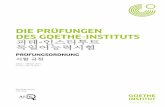 Prüfungsordnung des Goethe-Instituts · PDF fileModellsatz sowie einen oder mehrere Übungssätze, die für alle Prüfungsinteressierten im Internet einsehbar und zugänglich sind.