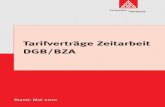 Tarifverträge Zeitarbeit DGB/BZA - igmetall-zoom.de · PDF fileIG Metall Vorstand FB Tarifpolitik Wilhelm-Leuschner-Str. 79 ... Beträgt der zeitliche Aufwand für die Wegezeit im