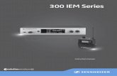 300 IEM Series - Sennheiser - Headphones & Headsets · PDF fileThe evolution wireless series ew 300 IEM G3 3 • Danger due to high volumes This product is also intended for professional