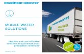 Mobile Water Solution - Degremont · PDF file4 Mobile Water Solutions Oil and Gas, Upstream ... > 50M m³ per year capacity of mobile water treatment ... O’Ready Reference Number