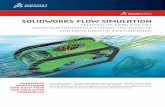 SOLIDWORKS FLOW SIMULATION · PDF fileFundierte Konstruktionsentscheidungen durch parallele technische Entwicklung SOLIDWORKS Flow Simulation gibt Produktingenieuren leis-tungsstarke
