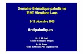 Faculté de Médecine d’Angers · PDF fileSemaine thématique paludisme IFMT Vientiane Laos 8-12 décembre 2003 Antipaludiques Pr. E. Pichard. Faculté de Médecine d’Angers Pr.