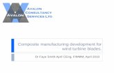 Composite manufacturing development for turbine  . · PDF fileComposite manufacturing development for wind turbine blades. Dr Faye Smith April CEng, FIMMM, April 2010