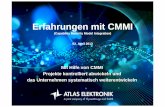 Erfahrungen mit CMMI - gpm-ipma.de · PDF fileMit Hilfe von CMMI Projekte kontrolliert abwickeln und das Unternehmen systematisch weiterentwickeln Erfahrungen mit CMMI (Capability