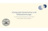 »Corporate Governance und Mitbestimmung« - ilf · PDF fileGovernance und Mitbestimmung Schützt Eigner (shareholder) Reagiert auf Prinzipal‐ Agenten‐Problem Mitbestimmung in