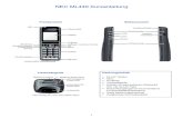 NEC ML440 Kurzanleitung -  · PDF fileNEC ML440 Kurzanleitung 3 Anpassen der Lautstärke Während Gesprächs oder auf der Seite des Telefons drücken. Freisprecheinrichtung