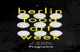 berlin food art week - dvqlxo2m2q99q.cloudfront.netdvqlxo2m2q99q.cloudfront.net/000_clients/252931/file/programme3web… · kommentiert. Warum sollten wir nicht versuchen, durch den