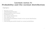 SP17 Lecture Notes 4 - Probability and the Normal Distributionvollmer/stat307pdfs/LN4_2017.pdf · Lecture notes 4: Probability and the normal distribution Highlights: ... • If the