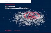 Crowd Kommunikation - eup.at · PDF fileCrowdsourcing, Crowdfunding, Crowdinvesting, Crowddonating, Crowdsponsoring, Crowdengage-ment, Crowdspondents, ... Rapid Wien, gleich zwei der