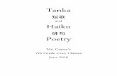 and Haiku Poetry - Ms. Coyne's 7th Grade Core · PDF fileSpring 2016: Ms. Coyne’s 7th Grade Core Haiku and Tanka Poems - 2 One drive at midnight A scratching comes from behind Parking