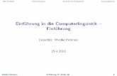 Einführung in die Computerlinguistik – Einführung · PDF fileZu welcher Sprachfamilie gehört Zulu? Wiebke PetersenEinführung CL (SoSe 10)12. Die DisziplinAnwendungenSprache &