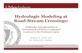 Hydrologic Modeling at Road-Stream Crossings · PDF fileHydrologic Modeling at Road-Stream Crossings: ... Department of Civil and Environmental Engineering 10 ... to gaged models