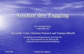 Ansätze des Tagging - kontext.fraunhofer.dekontext.fraunhofer.de/.../MontyAnsatzRef.pdf · 14.07.2003 "Ansätze des Tagging" 1 Ansätze des Tagging Ein Seminarreferat, vorgestellt