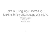 Natural Language Processing: Making Sense of Language …michael.hahsler.net/SMU/EMIS8331/tutorials/NLP_Prappas.pdf · Natural Language Processing: Making Sense of Language with NLTK