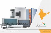 CONSUMER DURABLES - ibef.org · PDF fileCurrently all the displays used are imported to India. ... Industries Association of India, ... products including mortuary chambers and cold