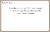 Budget and Financial Planning Workbook · PDF fileFundraising Loans Other ... Budget and Financial Planning Workbook Instructions Overview ... Budget and Financial Planning Workbook