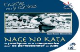 SOMMAIRE - · PDF fileC’est le Kata des formes de projection créé en 1906, par Jigoro KANO, fondateur du Judo. Appliquant les principes essentiels du judo : adaptation, meilleur