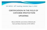 CERTIFICATION IN THE FIELD OF CATHODIC PROTECTION UPDATINGefcweb.org/efcweb_media/Downloads/EFC+WP16/Restricted+Area/201… · CERTIFICATION IN THE FIELD OF CATHODIC PROTECTION ...