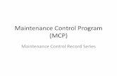 Maintenance Control Program (MCP) - Labor - … detailed manual • Is not left on the job site – It should not be found by unauthorized personnel who may try to apply the contents.