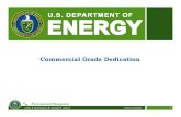 Commercial Grade Dedication - Department of Energy Class.pdfCourse Objectives Define the terms “commercial grade item” and “commercial grade services” Understand the process