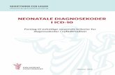 NEONATALE DIAGNOSEKODER I ICD-10 - Legeforeningenlegeforeningen.no/PageFiles/25877/Neonatale diagnosekoder i ICD-10.pdf · SKRIFTSERIE FOR LEGER Utdanning og kvalitetsutvikling NEONATALE