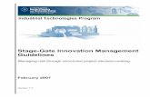Stage-Gate Innovation Management Guidelines · PDF fileStage Gate Innovation Management Guidelines (V 1.3) ... produce a market impact is the neglect ... verification and documentation