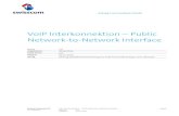 VoIP Interkonnektion Public Network-to-Network · PDF file · 2018-02-24VoIP Interkonnektion - Public Network-to-Network Interface ... VoIP Interkonnektion - Public Network-to-Network