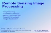 Remote Sensing Image Processing - 筑波大学giswin.geo.tsukuba.ac.jp/sis/tutorial/remote_sensing_image.pdf · Remote Sensing Image Processing-Pre-processing-Geometric Correction-Atmospheric