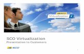 Customer Presentation Virtualization - Customer Value • Product Roadmap ... cloud computing • Analysts indicate that about 20% of all servers will run virtualized ... the web or