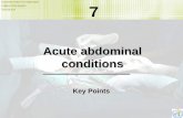 Acute abdominal conditions - World Health · PDF fileAcute abdominal conditions Key Points. ESSENTIAL HEALTH TECHNOLOGIES ... •In small bowel obstruction, pain is mid-abdominal while