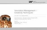 Innovation Management – Creativity Techniquesiss.uni-saarland.de/workspace/documents/ivm-7_creativity... · Creativity in Innovation Management • Creativity in innovation management