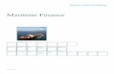 Maritime Finance - Watson Farley &  · PDF file02 OUR MARITIME FINANCE PRACTICE ... Emtoli AS in order to part finance the acquisition of ... project financing, which is