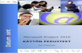 Microsoft Project 2010cna.mamk.fi/.../Ornanet_materiaali/Project-2010-a-s.pdf · Edessäsi on Microsoft Project-koulutuksen e-kirja. Tämä e-kirja on laadittu siksi, ettei Sinun