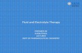 Fluid and Electrolyte Therapy - SRM University Fluids The tonicity of fluid has direct effect on fluid and electrolyte when infused into circulation • Hypertonic → ↑ OP of plasma