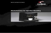 Masterbatches for Injection Moulding - 首页-上海贯安化工 · PDF file · 2015-04-13Each of Cabot’s masterbatches for injection moulding is specifically ... for the melt flow