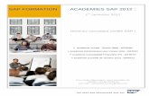 SAP FORMATION ACADEMIES SAP 2012 - cdn. mies_fonctionnelles_2012... · PDF fileSAP FORMATION ACADEMIES SAP 2012 : 1er semestre 2012 Devenez consultant certifié SAP ! Académie Achats