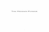 The Hidden Power - · PDF fileBible Mystery and Bible Meaning The Years 1914 to 1923 in Bible Prophecy The Law and the Word The Hidden Power Troward’s Comments on the Psalms. iii