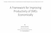 A Framework for Improving Productivity of SMEs Economicallyieomsociety.org/ieom_2016/pdfs/334.pdf · A Framework for Improving Productivity of SMEs Economically By Suman Samanta.